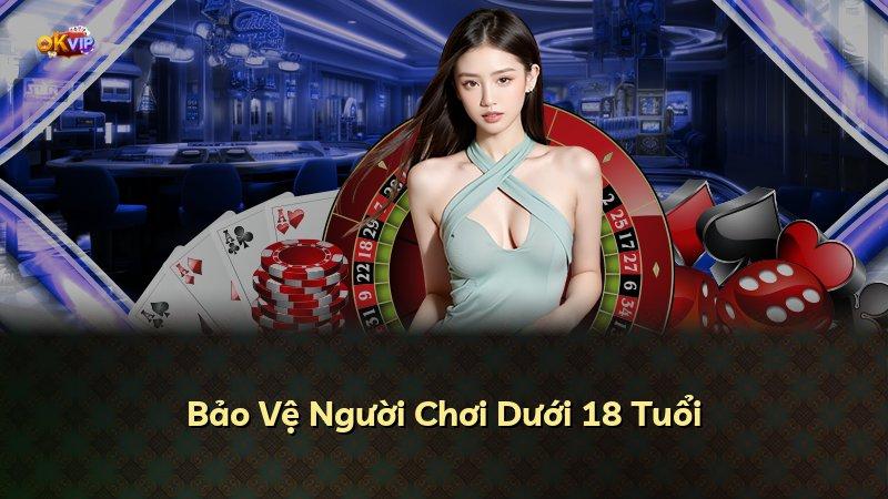 Bảo Vệ Người Chơi Dưới 18 Tuổi
