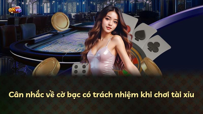 Cân nhắc về cờ bạc có trách nhiệm khi chơi tài xỉu