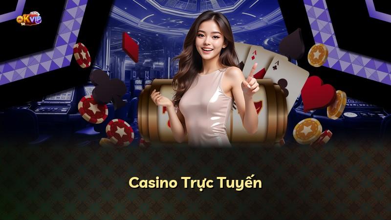 Casino Trực Tuyến