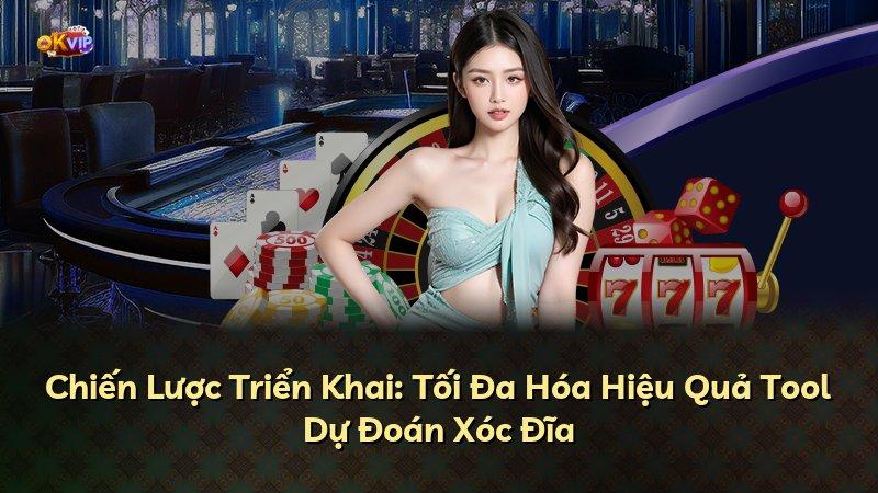 Chiến Lược Triển Khai: Tối Đa Hóa Hiệu Quả Tool Dự Đoán Xóc Đĩa