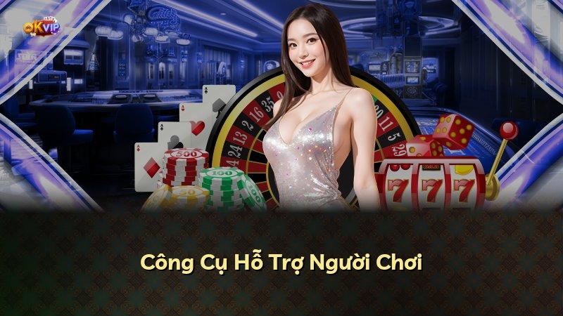 Công Cụ Hỗ Trợ Người Chơi
