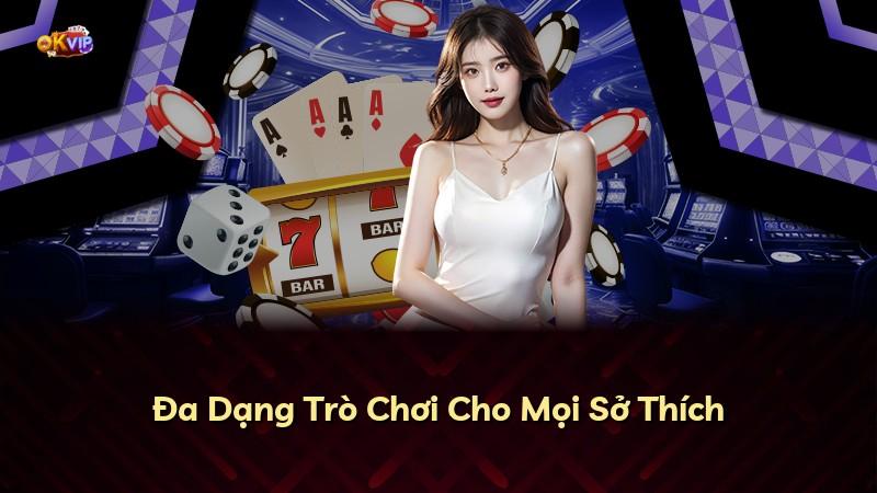 Đa Dạng Trò Chơi Cho Mọi Sở Thích