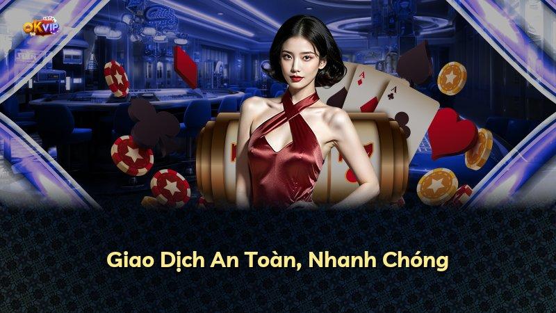 Giao Dịch An Toàn, Nhanh Chóng