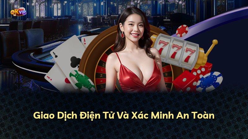 Giao Dịch Điện Tử Và Xác Minh An Toàn