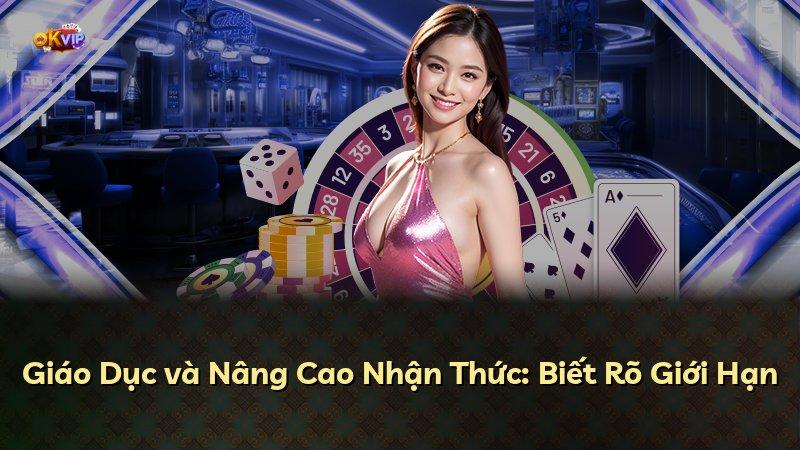 Giáo Dục và Nâng Cao Nhận Thức: Biết Rõ Giới Hạn