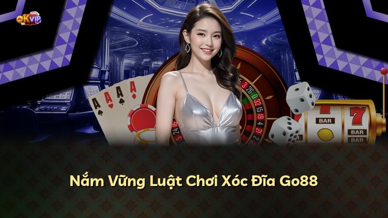 Nắm Vững Luật Chơi Xóc Đĩa Go88