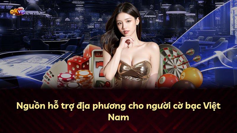 Nguồn hỗ trợ địa phương cho người cờ bạc Việt Nam