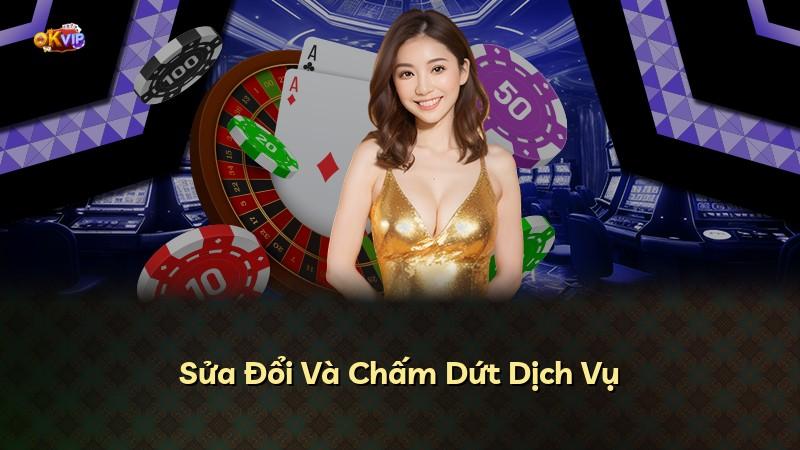 Sửa Đổi Và Chấm Dứt Dịch Vụ
