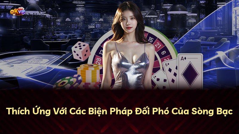 Thích Ứng Với Các Biện Pháp Đối Phó Của Sòng Bạc