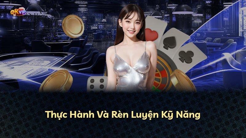 Thực Hành Và Rèn Luyện Kỹ Năng