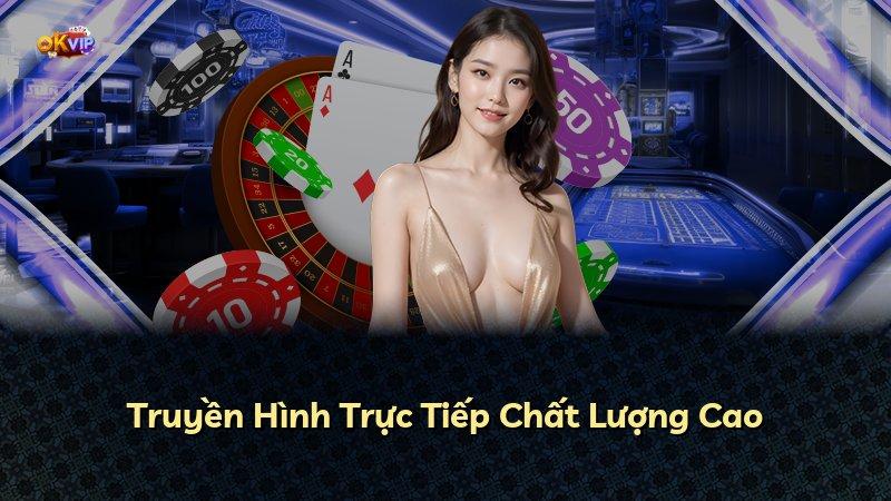 Truyền Hình Trực Tiếp Chất Lượng Cao