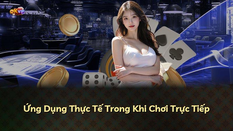 Ứng Dụng Thực Tế Trong Khi Chơi Trực Tiếp