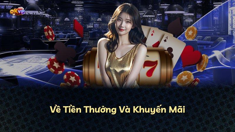 Về Tiền Thưởng Và Khuyến Mãi