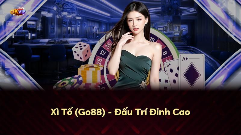 Xì Tố (Go88) - Đấu Trí Đỉnh Cao